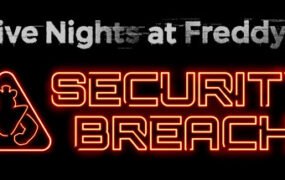 玩具熊的五夜后宫：安全漏洞/Five Nights at Freddys：Security Breach（整合Ruin DLC）