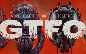 GTFO    （更新v34716）