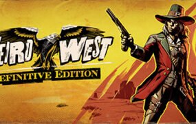 诡野西部/Weird West（V1.05.B77786A-节日僵尸+全DLC+尼普模式）