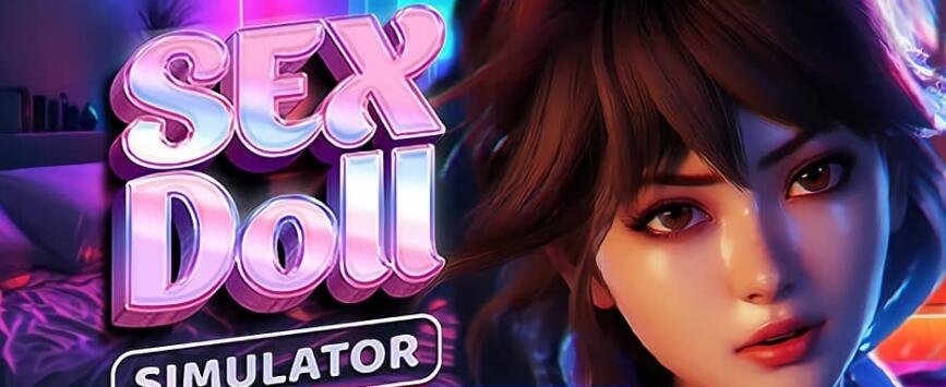 【PC/3D/SLG/中文】明星玩偶模拟器 SEX Doll Simulator? STEAM官方中文步兵版【580M】